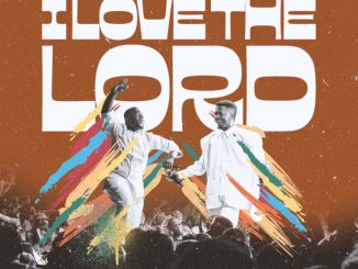 I LOVE THE LORD - Steph Ade