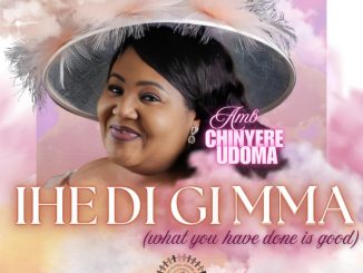 IHE DI GI MMA - Amb. Sis. Chinyere Udoma